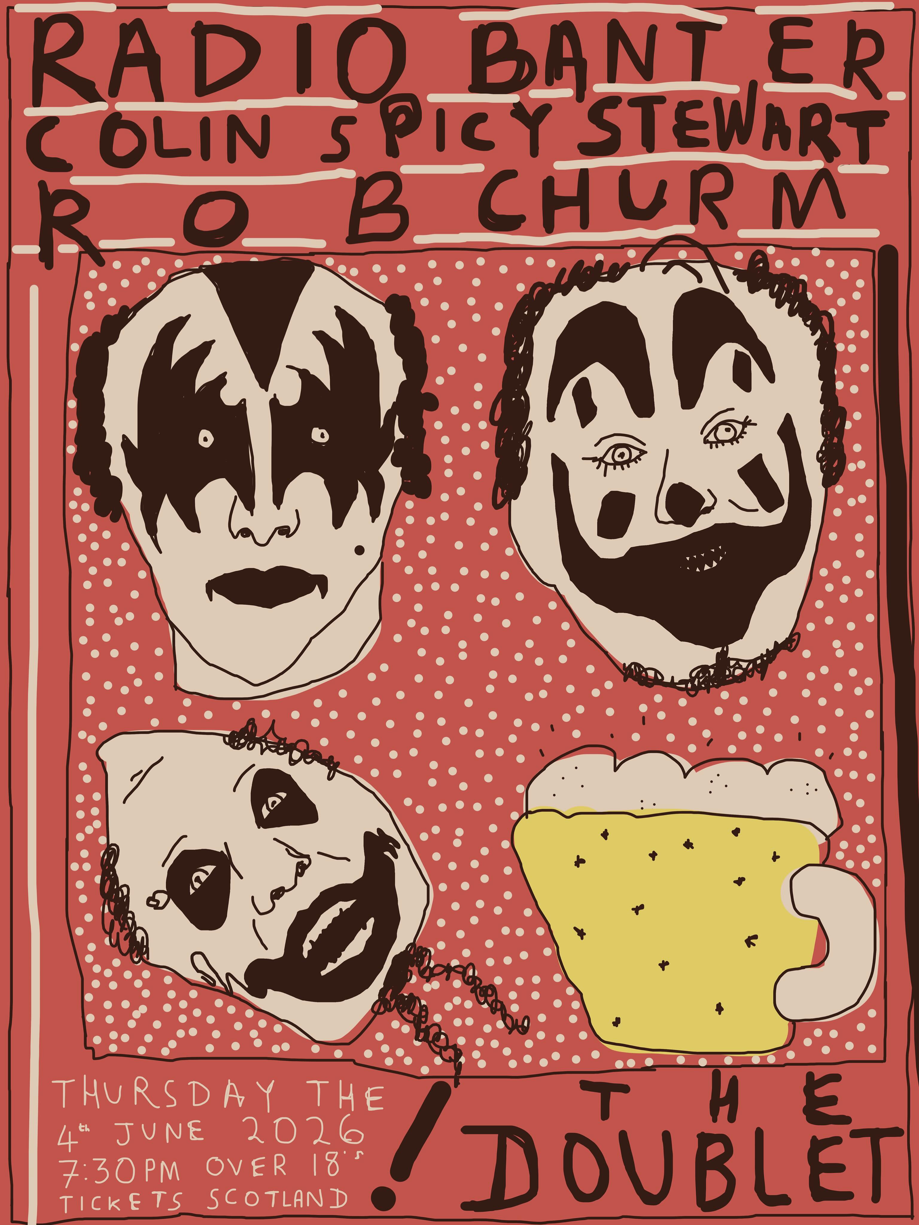 Radio Banter  / Rob Churm / Spicey Colin. Doublet Bar 4th June 2026
